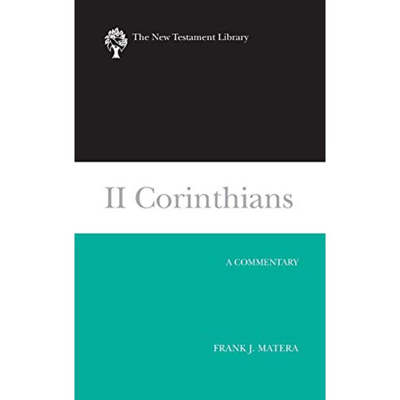 II Corinthians (2003): A Commentary (New Testament Library)