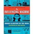 thumbnail image 1 of Pre-Owned The Influencing Machine: Brooke Gladstone on the Media (Paperback) 0393342468 9780393342468, 1 of 1