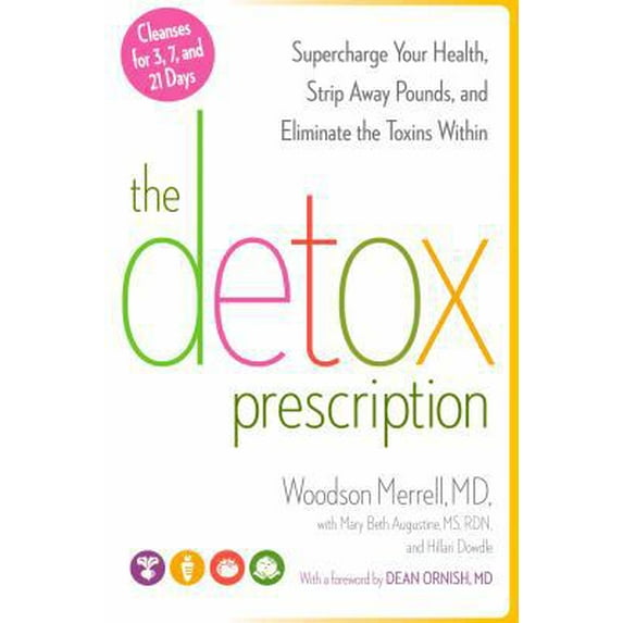 Pre-Owned The Detox Prescription : Supercharge Your Health, Strip Away Pounds, and Eliminate the Toxins Within