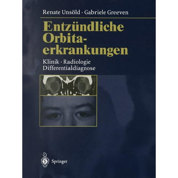Entzündliche Orbitaerkrankungen: Klinik - Radiologie - Differentialdiagnose, (Paperback)