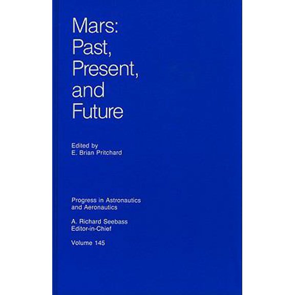 Pre-Owned Mars: Past, Present, and Future (Hardcover) 1563470438 9781563470431