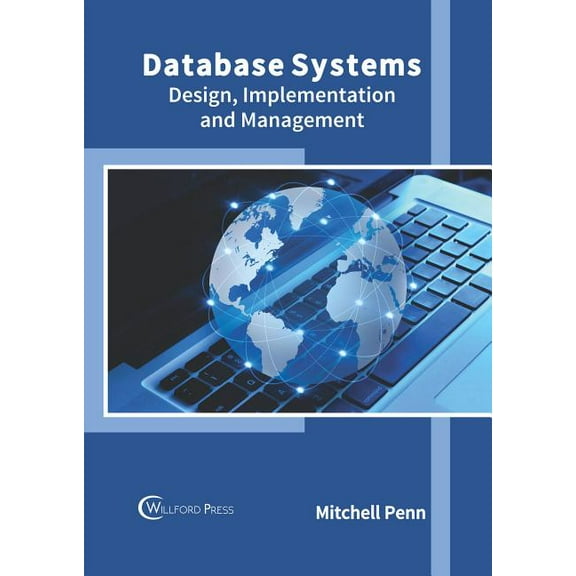 Database Systems: Design, Implementation and Management (Hardcover)