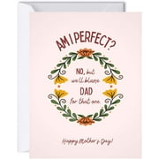 Funny Birthday Card for Mom, Thank You Greeting Card for Her (Am I Perfect)