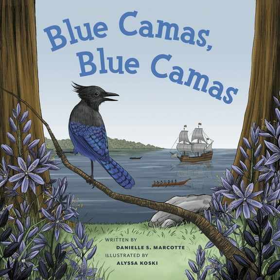Blue Camas, Blue Camas, (Hardcover)