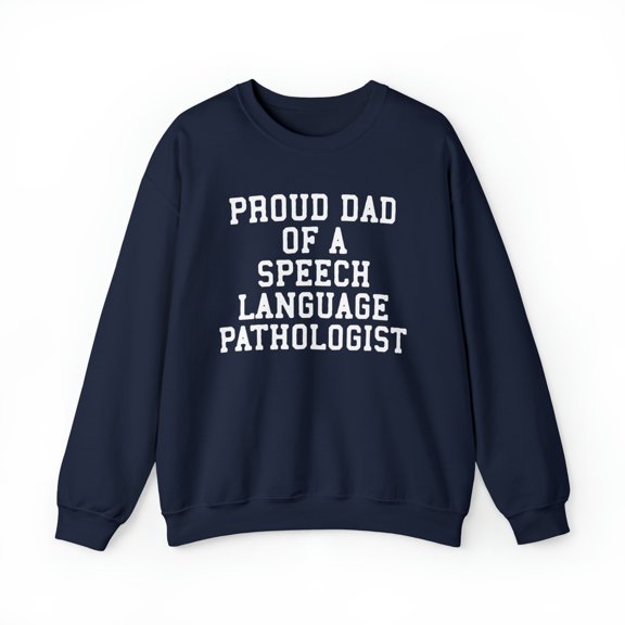 Speech Therapist Dad SLP Speech Pathologist Sweatshirt, Gifts, Crewneck