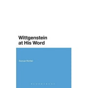 Continuum Studies in British Philosophy: Wittgenstein at His Word (Hardcover)