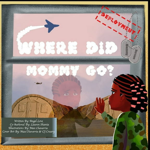 The Adventures of Mommy & Me: Where Did Mommy Go?: Deployment Version (Series #4) (Paperback)