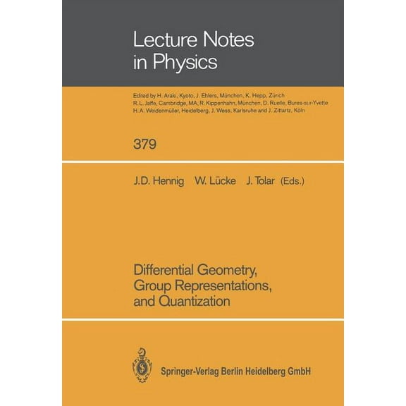 Lecture Notes in Physics Differential Geometry, Group Representations, and Quantization, Book 379, (Paperback)