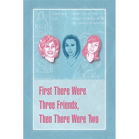First There Were Three Friends Then There Were Two