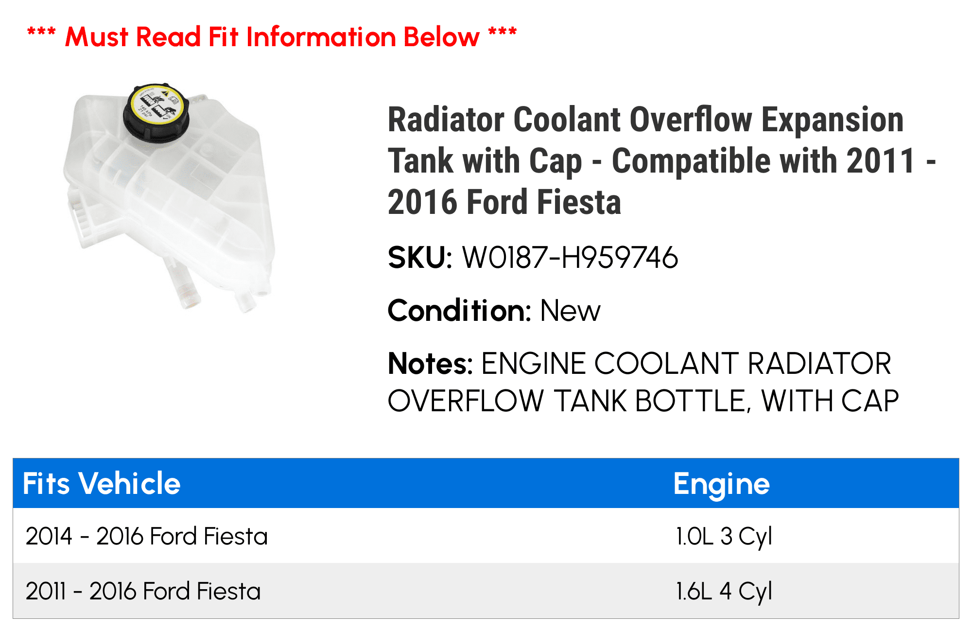 Radiator Coolant Overflow Expansion Tank with Cap - Compatible with 2011 - 2016 Ford Fiesta 2012 2013 2014 2015