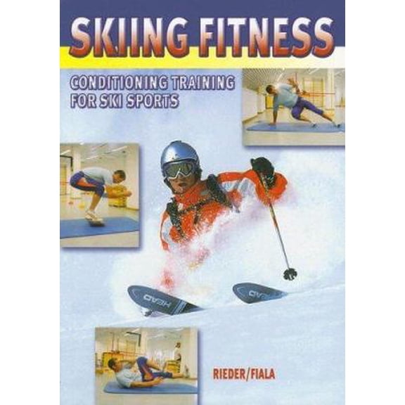 Pre-Owned Skiing Fitness: Conditioning Training for Ski Sports (Paperback) 1841261734 9781841261737