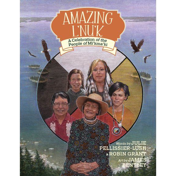 Pre-Owned Amazing l'Nu'k: A Celebration of the People of Mi'kma'ki (Paperback) 1774711680 9781774711682