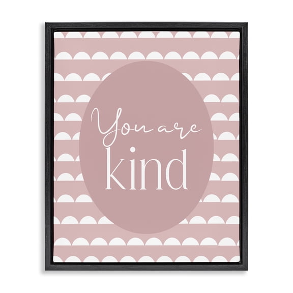 Stupell Industries Contemporary You Are Kind Blush Pink Black Floating Frame Canvas Art, 17 x 21, by Christine Simpson Art
