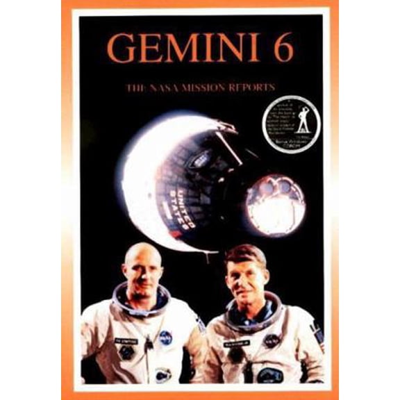 Pre-Owned Gemini 6: The NASA Mission Reports: Apogee Books Space Series 8 (Paperback) 1896522610 9781896522616