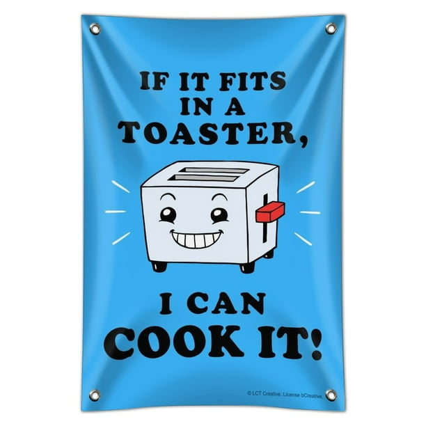 If it Fits in a Toaster I Can Cook it Funny Humor Home Business Office