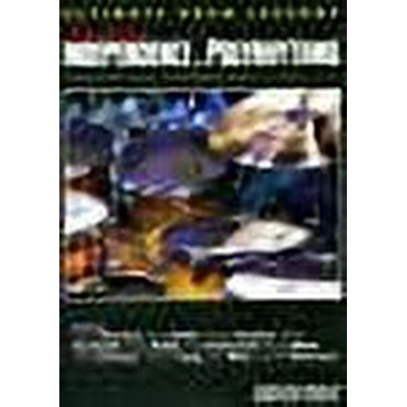 ULTIMATE DRUM LESSONS: ADVANCED INDEPENDENCE & POLYRHYTHMS DVD