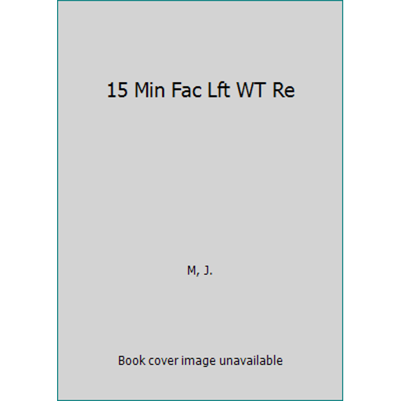 Pre-Owned 15 Min Fac Lft Wt Re (Paperback) 0446977888 9780446977883