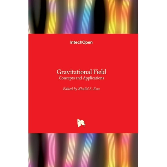 Gravitational Field: Concepts and Applications (Hardcover)