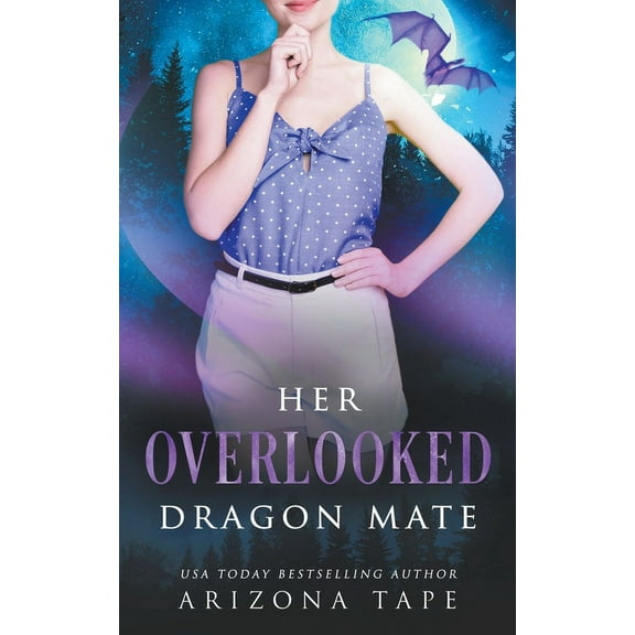 Crescent Lake Shifters Her Overlooked Dragon Mate, Book 4, (Paperback)