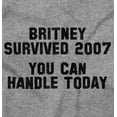 thumbnail image 2 of Britney Survived 2007 Funny Inspiring Women's Graphic T Shirt Tees Brisco Brands L, 2 of 5