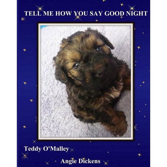 Tell Me How You Say Good Night, (Paperback)