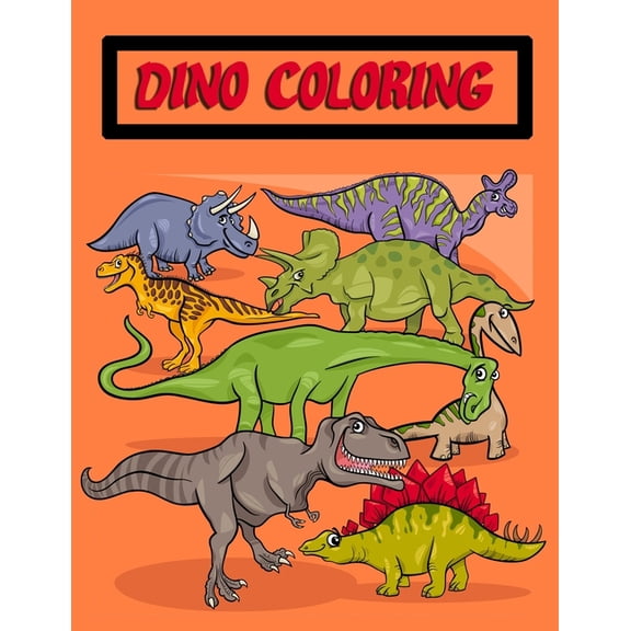 Dino Coloring: Coloring Book Pages Giant/Jumbo size Images suitable for kids or senior for relaxation, (Paperback)