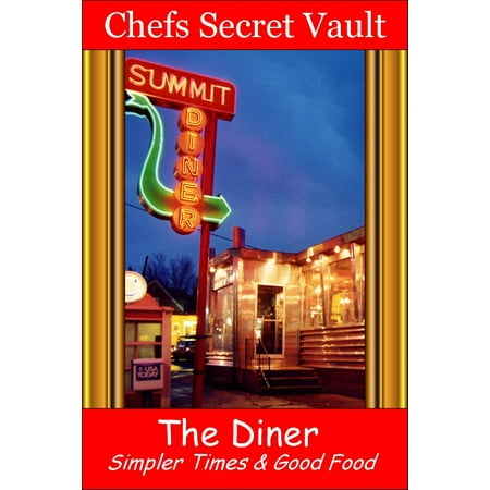 The Diner: Simpler Times & Good Food - eBook