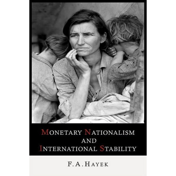 Monetary Nationalism and International Stability, (Paperback)