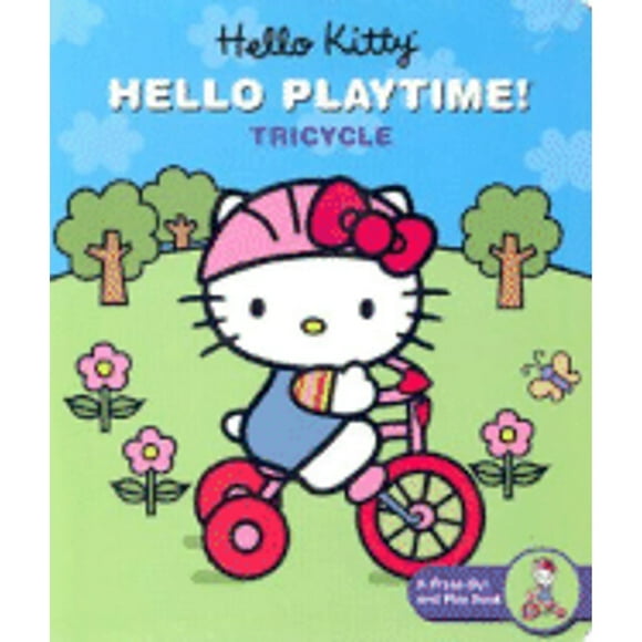 Hello Kitty, Hello Playtime!: Tricycle: A Press-Out and Play Book