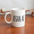 thumbnail image 5 of Vegan Af Mug Coffee Lovers Cup, Great Novelty Gift, 11 Oz Tea Cup For Men & Women, 5 of 5