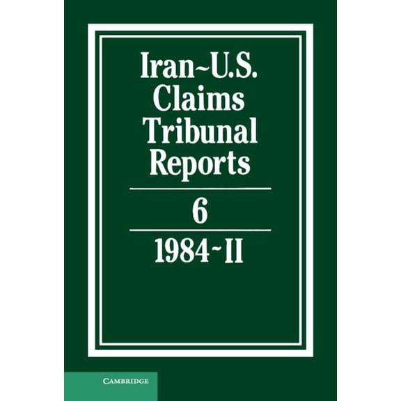 Iran-U.S. Claims Tribunal Reports Iran-U.S. Claims Tribunal Reports, (Hardcover)