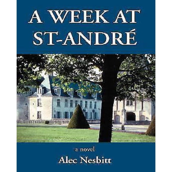 A Week at St-Andre (The Sparrow Trilogy)