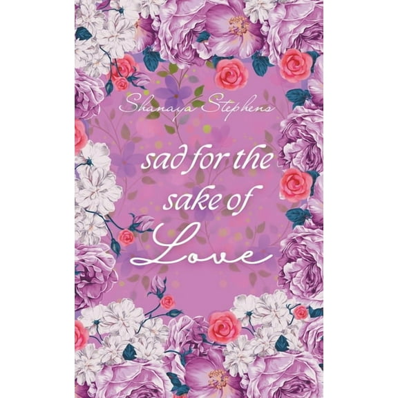 Sad For The Sake Of Love, (Paperback)
