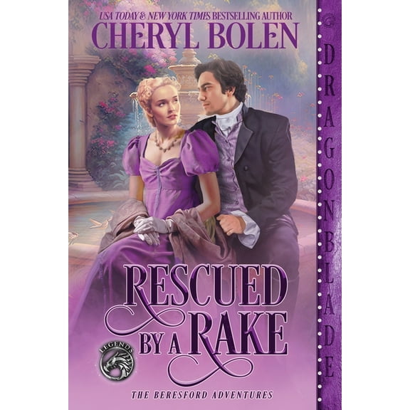 The Beresford Adventures Rescued by a Rake, Book 4, (Paperback)