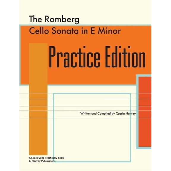 The Romberg Cello Sonata in e Minor Practice Edition: A Learn Cello Practically Book, (Paperback)