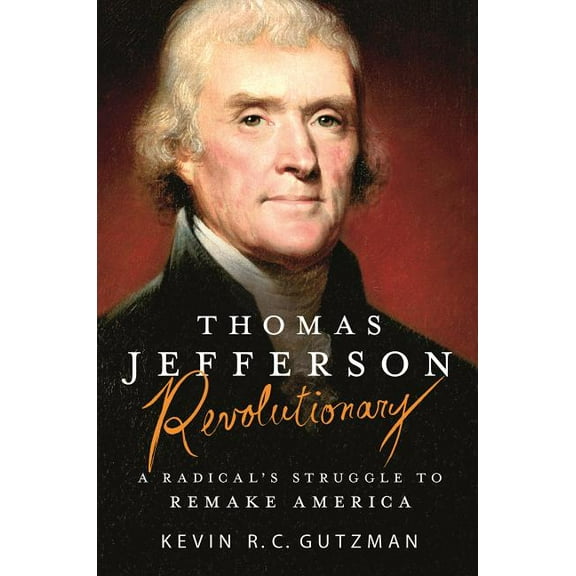 Thomas Jefferson - Revolutionary, (Paperback)