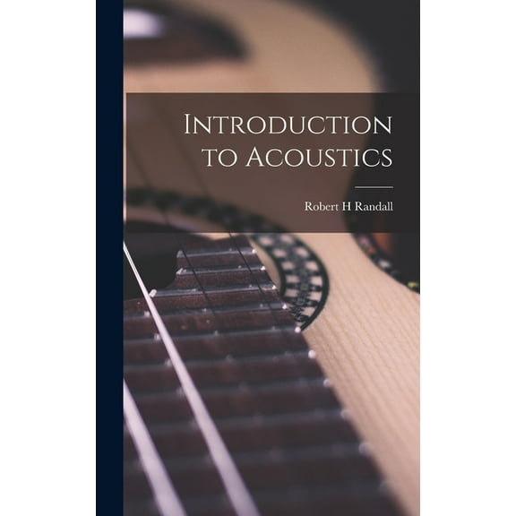 Introduction to Acoustics, (Hardcover)