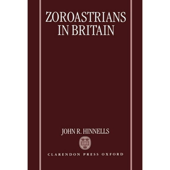 Pre-Owned Zoroastrians in Britain (Hardcover 9780198261933) by John R Hinnells