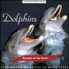 THE SOUNDS OF THE EARTH: DOLPHINS