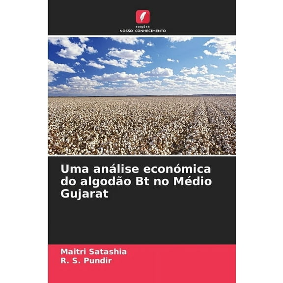Uma análise económica do algodão Bt no Médio Gujarat, (Paperback)