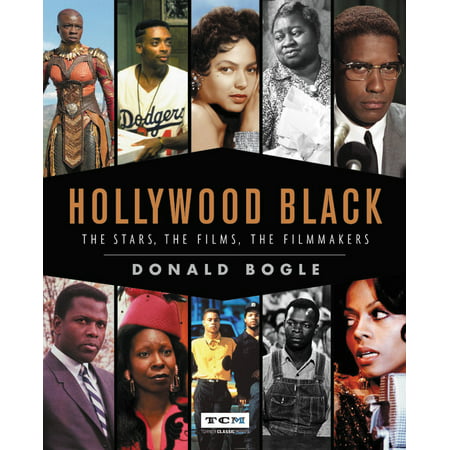 Hollywood Black : The Stars, the Films, the