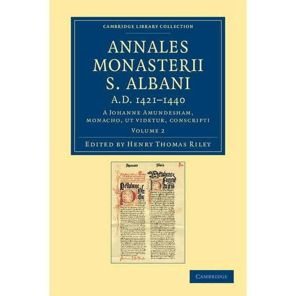Annales Monasterii S. Albani A.D. 1421-1440 - Volume 2, (Paperback)