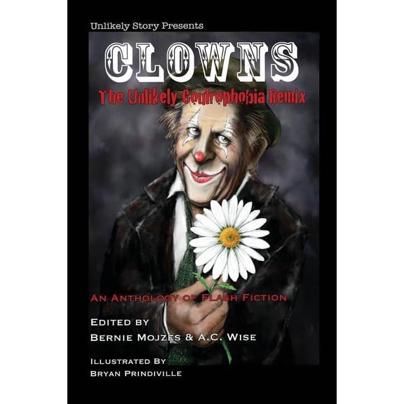 Clowns: The Unlikely Coulrophobia Remix, (Paperback)