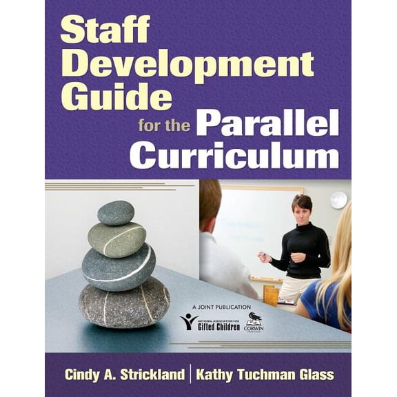 Staff Development Guide for the Parallel Curriculum, (Paperback)