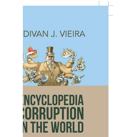 Encyclopedia Corruption in the World: Book 2: Corruption-A Political Perspective (Paperback)