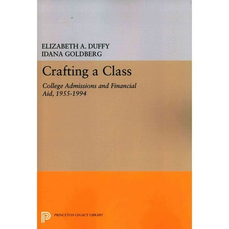 Crafting a Class: College Admissions and Financial Aid, 1955-1994