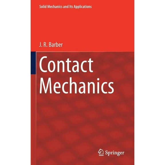 Solid Mechanics and Its Applications Contact Mechanics, Book 250, (Hardcover)