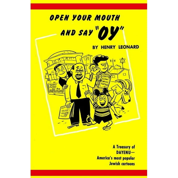 Open Your Mouth and Say "Oy"