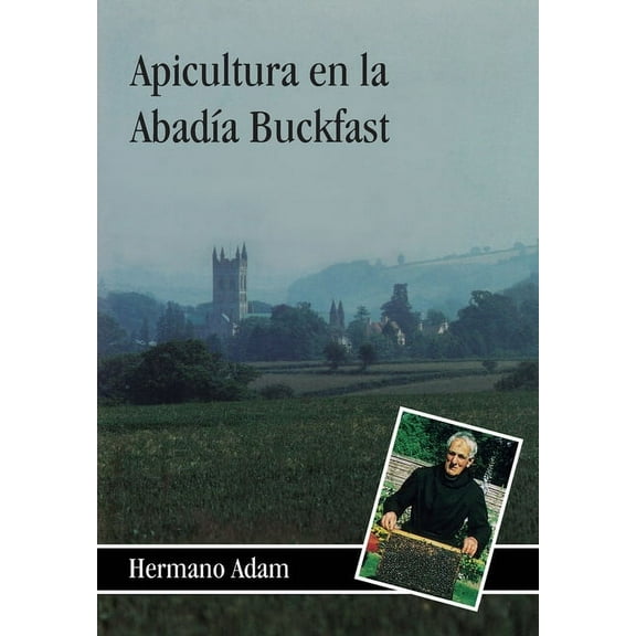 Apicultura en la Abadía Buckfast, (Paperback)