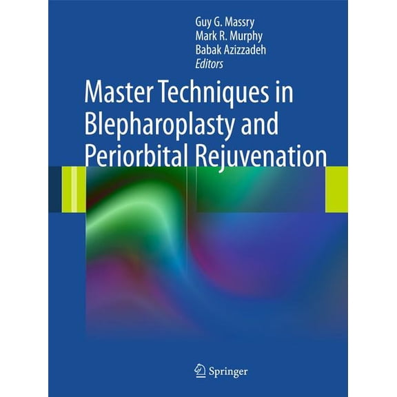 Master Techniques in Blepharoplasty and Periorbital Rejuvenation, (Hardcover)